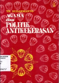 Image of Agama dan politik antikekerasan