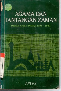 Image of AGAMA DAN TANTANGAN ZAMAN: Pilihan Artikel Prima 1975-1984