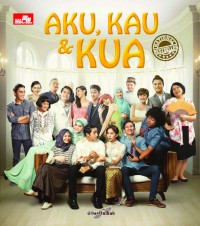 Image of AKU, KAU & KUA : Tiga Kata Berjuta Makna