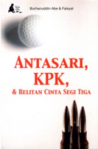 Image of Antasari, KPK Dan Belitan Cinta Segi Tiga