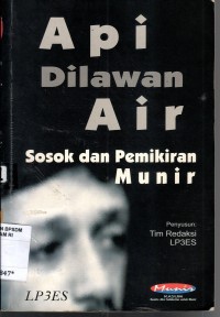Image of API DILAWAN AIR : Sosok dan Pemikiran Munir
