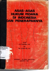 Image of ASAS-ASAS HUKUM PIDANA DI INDONESIA DAN PENERAPANNYA