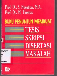 Image of BUKU PENUNTUN MEMBUAT TESIS SKRIPSI DISERTASI MAKALAH