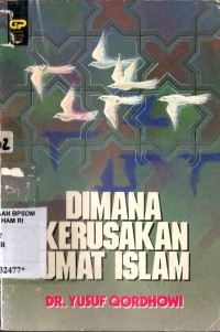 Image of Dimana kerusakan umat Islam