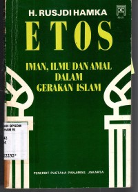 Image of Etos : iman, ilmu dan amal dalam gerakan islam