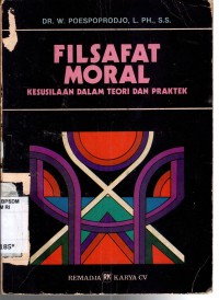 Image of Filsafat Moral: Kesusilaan dalam Teori dan Praktek