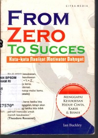 Image of From zero to succes : Kata-kata nasihat motivator dahsyat