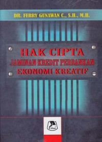 Image of Hak Cipta Jaminan Kredit Perbankan Ekonomi Kreatif