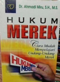 Image of Hukum Merek : Cara Mudah Mempelajari Undang-Undang Merek