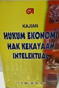 Image of Kajian Hukum Ekonomi Hak Kekayaan Intelektual
