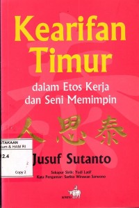 Image of KEARIFAN TIMUR : dalam Etos Kerja dan Seni Memimpin