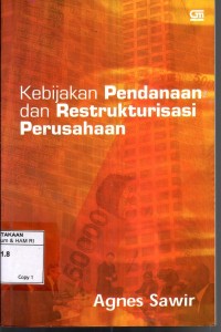 Image of KEBIJAKAN PENDANAAN DAN RESTRUKTURISASI PERUSAHAAN