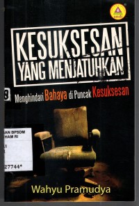 Image of Kesuksesan yang menjatuhkan