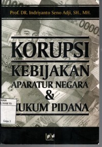 Image of Korupsi kebijakan aparatur negara dan hukum pidana