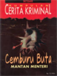 Image of KUMPULAN CERITA KRIMINAL VIII : CEMBURU BUTA Mantan Menteri