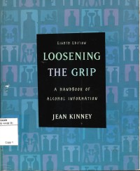 Image of Loosening the Grip: A Handbook of Alcohol Information