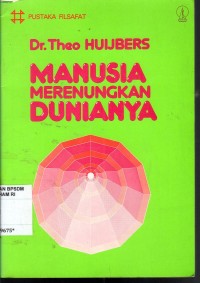 Image of MANUSIA MERENUNGKAN DUNIANYA