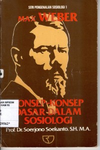 Image of Max Weber konsep-konsep dasar dalam sosiologi
