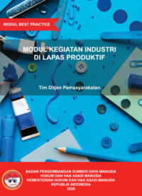 Image of Modul best practice Modul kegiatan industri di lapas produktif