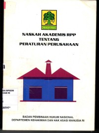 Image of NASKAH AKADEMIS RPP TENTANG PERATURAN PERUSAHAAN