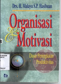 Image of Organisasi  & Motivasi Dasar Peningkatan Produktivitas