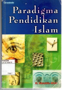 Image of PARADIGMA PENDIDIKAN ISLAM: kapita selekta pendidikan islalm