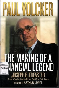 Image of PAUL VOLCKER: THE MAKING OF A FINANCIAL LEGEND