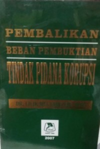 Image of Pembalikan Beban Pembuktian Tindak Pidana Korupsi