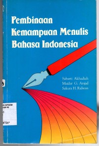Image of PEMBINAAN KEMAMPUAN MENULIS BAHASA INDONESIA