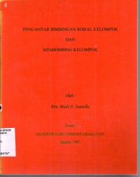 Image of PENGANTAR BIMBINGAN SOSIAL KELOMPOK DAN MEMBIMBING KELOMPOK