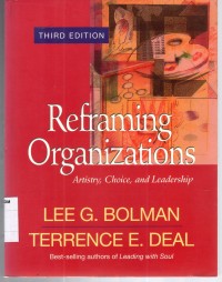 Image of REFRAMING ORGANIZATION: Artistry, Choice, and Leadership