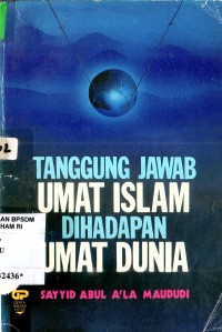 Image of Tanggung Jawab Umat Islam di Hadapan Umat Dunia