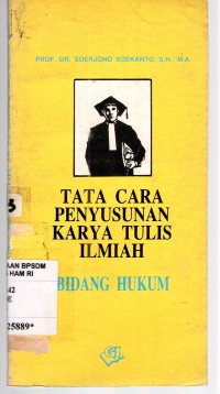 Image of TATA CARA PENYUSUNAN KARYA TULIS ILMIAH; BIDANG HUKUM