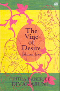 Image of The Vine of Desire : Jalinan Jiwa