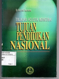 Image of TINJAUAN HOLISTIK MENGENAI: Tujuan Pendidikan Nasional
