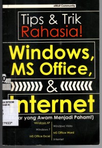 Image of TIPS & TRIK RAHASIA! WINDOWS, MS OFFICE, & INTERNET ( Agar yang Awam menjadi Paham!)