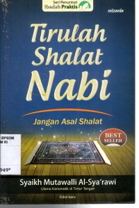 Image of Tirulah shalat nabi: jangan asal shalat
