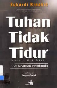 Image of TUHAN TIDAK TIDUR : Esai Kearifan Pemimpin