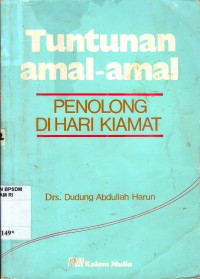 Image of Tuntunan amal-amal : penolong di hari kiamat